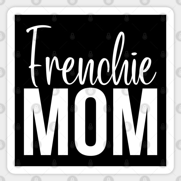 Frenchie Mom Sticker by HobbyAndArt